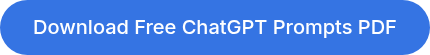 Download Free ChatGPT Prompts PDF